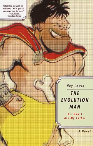 The Evolution Man: Or How I Ate My Father (Vintage Contemporaries) von Vintage